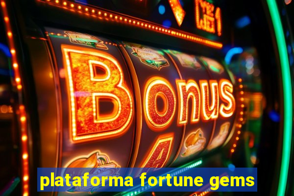 plataforma fortune gems